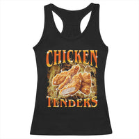Funny Chicken Tenders Racerback Tank Top Funny Foodie Vintage 90s Bootleg Rap
