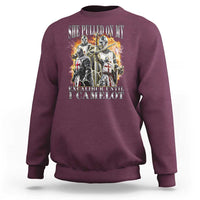 Funny Knight Meme Sweatshirt She Pulled On My Excalibur Offensive Medieval Warrior Bootleg - Wonder Print Shop