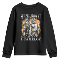 Funny Knight Meme Youth Sweatshirt She Pulled On My Excalibur Offensive Medieval Warrior Bootleg - Wonder Print Shop