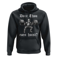 Knight Lifting Meme Hoodie Funny Medieval Gym Dost Thou Even Hoist - Wonder Print Shop