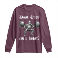 Knight Lifting Meme Long Sleeve Shirt Funny Medieval Gym Dost Thou Even Hoist - Wonder Print Shop