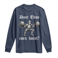 Knight Lifting Meme Long Sleeve Shirt Funny Medieval Gym Dost Thou Even Hoist - Wonder Print Shop