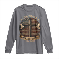 250 Years America Long Sleeve Shirt 250th Birthday 4th Of July Independence Day Faith Freedom