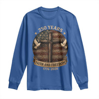 250 Years America Long Sleeve Shirt 250th Birthday 4th Of July Independence Day Faith Freedom