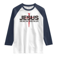 Jesus Christ Raglan Shirt The Way Truth Life Cross Nails Faith In God Christian