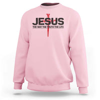 Jesus Christ Sweatshirt The Way Truth Life Cross Nails Faith In God Christian
