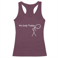 No Golf Today Racerback Tank Top Funny Golfing Lover Sad Stickman Golfer Golfers - Wonder Print Shop