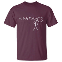 No Golf Today T Shirt Funny Golfing Lover Sad Stickman Golfer Golfers - Wonder Print Shop