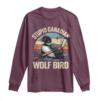 Stupid Canadian Wolf Bird Long Sleeve Shirt Retro Romance Hockey LGBT Book Movie Fans Gift
