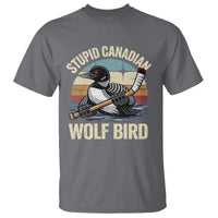 Stupid Canadian Wolf Bird T Shirt Retro Romance Hockey LGBT Book Movie Fans Gift