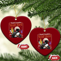 Stupid Canadian Wolf Bird Ceramic Ornament Retro Romance Hockey LGBT Book Movie Fans