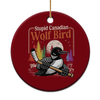 Stupid Canadian Wolf Bird Ceramic Ornament Retro Romance Hockey LGBT Book Movie Fans