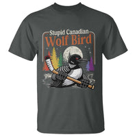 Stupid Canadian Wolf Bird T Shirt Retro Romance Hockey LGBT Book Movie Fans