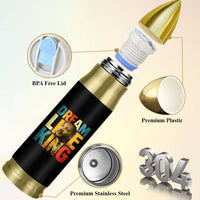 Black History Month Martin Luther King Day Bullet Tumbler I Have Dream