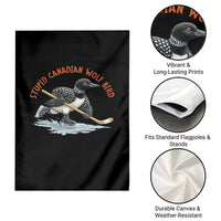 Stupid Canadian Wolf Bird Garden Flag Funny Romance Hockey Fan LGBTQ+
