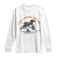 Stupid Canadian Wolf Bird Long Sleeve Shirt Funny Romance Hockey Fan LGBTQ+