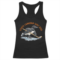 Stupid Canadian Wolf Bird Racerback Tank Top Funny Romance Hockey Fan LGBTQ+