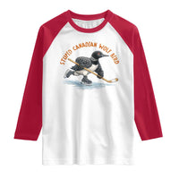 Stupid Canadian Wolf Bird Raglan Shirt Funny Romance Hockey Fan LGBTQ+