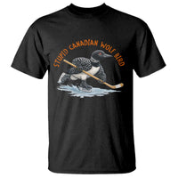 Stupid Canadian Wolf Bird T Shirt Funny Romance Hockey Fan LGBTQ+