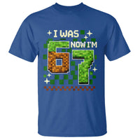 I Was 6 Now Im 7 T Shirt Funny Six Seven 7th Birthday 67 Gaming Meme