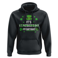 Funny Birthday St Patricks Day Hoodie Funny Shamrock Born Lucky Irish Bday