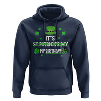 Funny Birthday St Patricks Day Hoodie Funny Shamrock Born Lucky Irish Bday