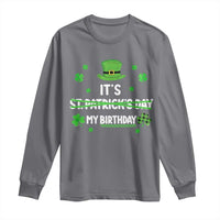 Funny Birthday St Patricks Day Long Sleeve Shirt Funny Shamrock Born Lucky Irish Bday