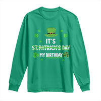 Funny Birthday St Patricks Day Long Sleeve Shirt Funny Shamrock Born Lucky Irish Bday