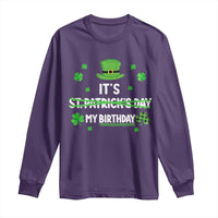 Funny Birthday St Patricks Day Long Sleeve Shirt Funny Shamrock Born Lucky Irish Bday