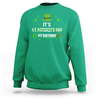 Funny Birthday St Patricks Day Sweatshirt Funny Shamrock Born Lucky Irish Bday