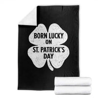 Born Lucky On St Patricks Day Throw Blanket Irish Birthday Bday Shamrock Clovers