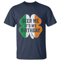 Funny Birthday St Patricks Day T Shirt Beer Me Its My Birthday Ireland Irish Shamrock