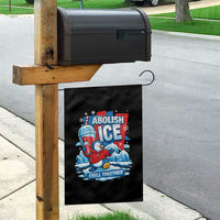 Abolish Ice Garden Flag Subtle FDT Penguin Slush Drink Funny Summer Chill Mode