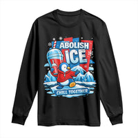 Abolish Ice Long Sleeve Shirt Subtle FDT Penguin Slush Drink Funny Summer Chill Mode
