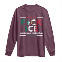 Fck Ice Long Sleeve Shirt Mexico Flag Mexican Immigrant Anti Immigration Enforcement