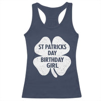St Patricks Day Birthday Girl Racerback Tank Top Irish Bday Shamrock Clovers