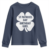 St Patricks Day Birthday Girl Youth Sweatshirt Irish Bday Shamrock Clovers