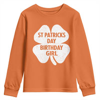 St Patricks Day Birthday Girl Youth Sweatshirt Irish Bday Shamrock Clovers