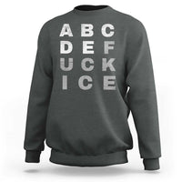 Fck Ice Sweatshirt Chinga La Migra Subtle FDT