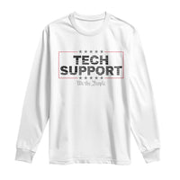 Tech Support Long Sleeve Shirt IT Support Programmer Engineer