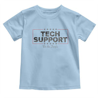 Tech Support Toddler T Shirt IT Support Programmer Engineer