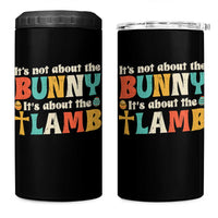 Religious Easter 4 in 1 Can Cooler Tumbler Retro Its Not About The Bunny Its About The Lamb - Wonder Print Shop