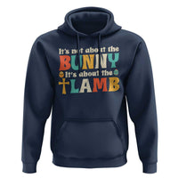 Religious Easter Hoodie Retro Its Not About The Bunny Its About The Lamb - Wonder Print Shop