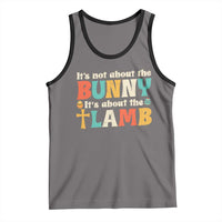 Religious Easter Tank Top Retro Its Not About The Bunny Its About The Lamb - Wonder Print Shop