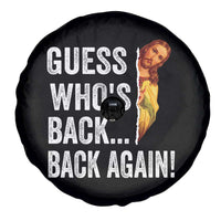 Funny Jesus Meme Quote Spare Tire Cover Easter Guess Whos Back Funny Religious - Wonder Print Shop