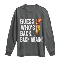 Funny Jesus Meme Quote Long Sleeve Shirt Easter Guess Whos Back Funny Religious - Wonder Print Shop