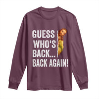 Funny Jesus Meme Quote Long Sleeve Shirt Easter Guess Whos Back Funny Religious - Wonder Print Shop