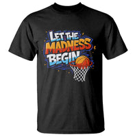 Basketball Bracket T Shirt Funny Let the Madness Begin Sporty Basketball Players Lovers