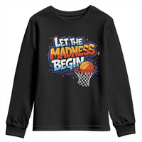 Basketball Bracket Youth Sweatshirt Funny Let the Madness Begin Sporty Basketball Players Lovers