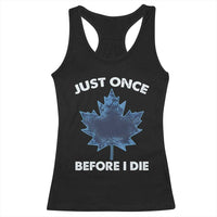 Canada Hockey Racerback Tank Top Toronto Just Once Before I Die Vintage Canadian Maple Leafs